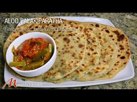 Aloo Palak Paratha (Flatbread with potato and spinach stuffing) Recipe by Manjula