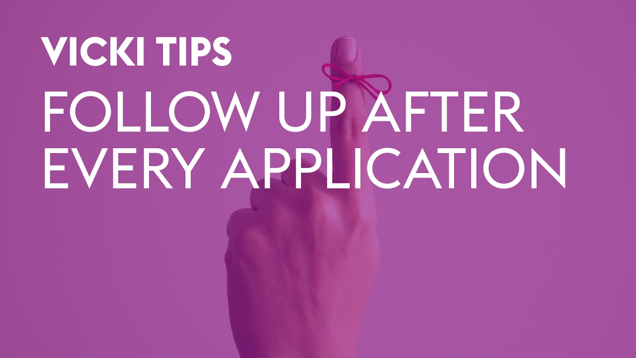 ⁣Vicki Tips: Follow Up After Every Application
