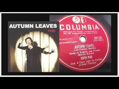 Edith Piaf - Autumn Leaves (Died :10 October 1963 R.I.P.) - YouTube