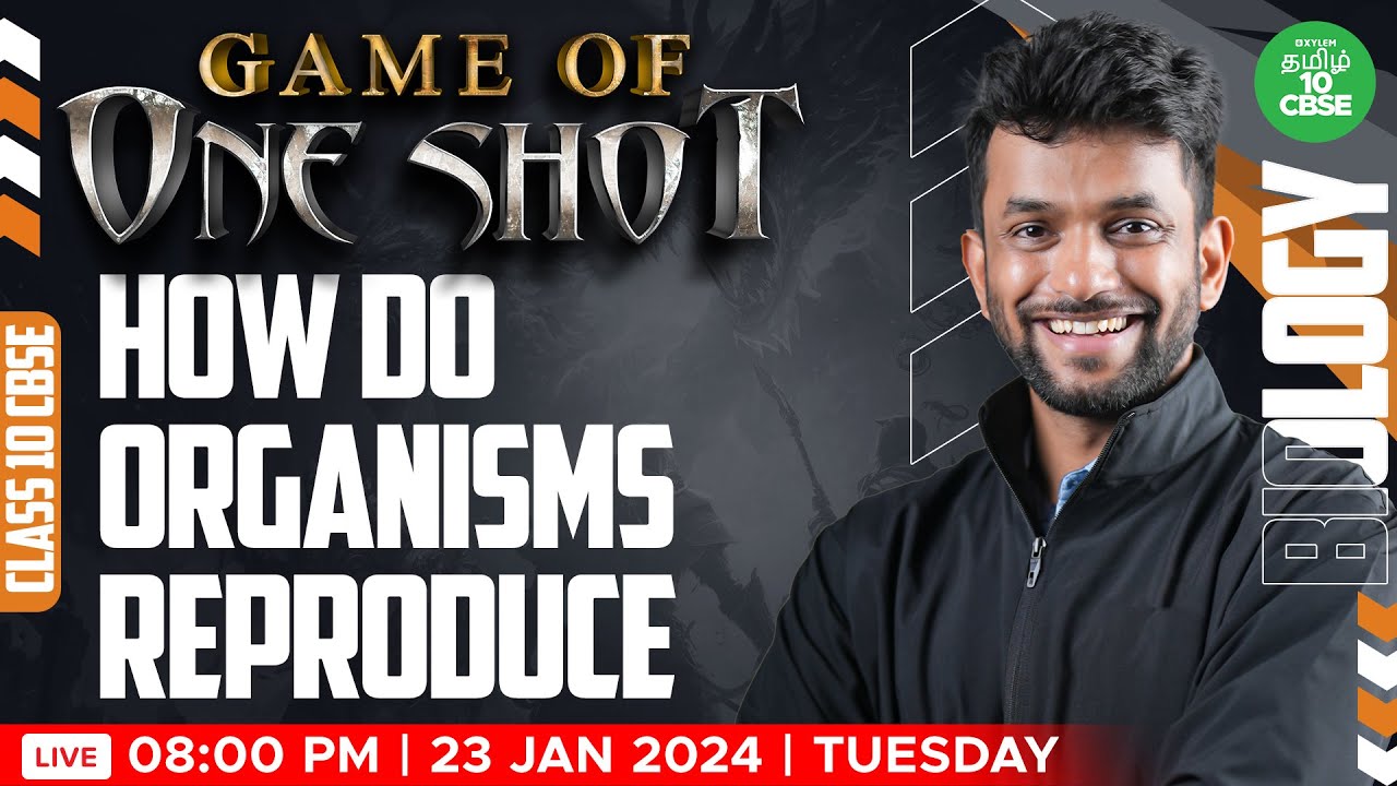 CBSE 10 ONE SHOT: BIOLOGY | How do organisms reproduce  | Xylem CBSE 10 Tamil