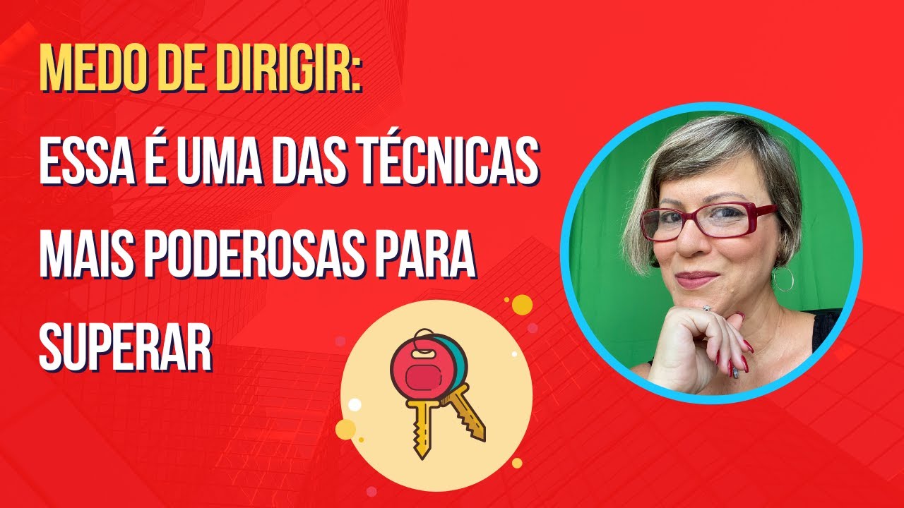 Medo de Dirigir: Essa é uma das técnicas mais poderosas para superar ...