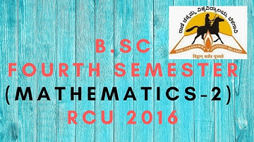 B.Sc 4th Semester M2 Question paper | RCU 2016