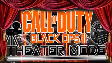 Black Ops 3 - THEATER MODE IN-DEPTH WITH PERSPECTIVES