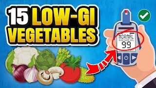 15 Low-Glycemic Vegetables for Diabetics | Low-GI Foods