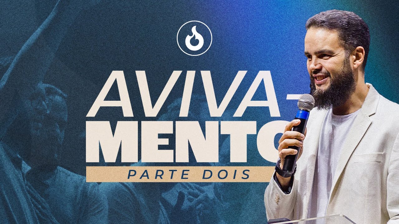 Avivamento - Parte II - Pr. Gilson Nunes