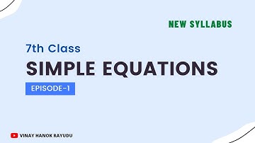 Simple Equations | 7th Class | New Syllabus | Chapter-3 | AP | Episode - 1 | Introduction |