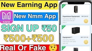 Nmm App || Nmm Earning App Today || Nmm App Se Paise Kaise kamae || Nmm App Payment Proof#ApniTrick