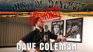 Dave Coleman - Dust of Daylight Sessions, Bergen Norway