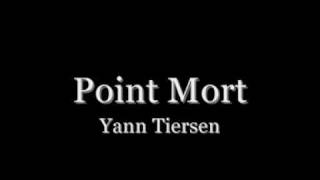 Point Mort - Yann Tiersen