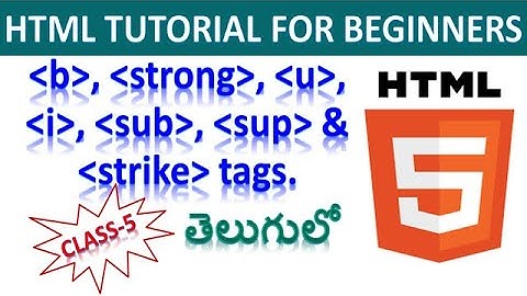 Html tutorial for beginners in telugu | Formatting tags | Bold, Italic, sub, sup, u tags | Class 5