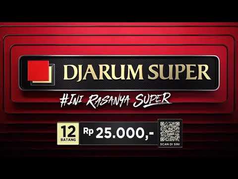 Iklan Rokok Djarum Super - #IniRasanyaSuper (Trademark) (2024)