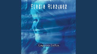 Video thumbnail of "Eladia Blázquez - Gracias A Pesar De Todo"