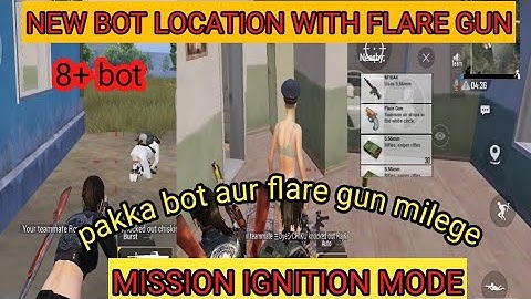 BGMI NEW BOT LOCATION AND FLARE GUN IN MISSION IGNITION MODE || bot k sath sath flare gun free ||