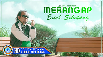 Erick Sihotang - Merangap (Official Music Video)