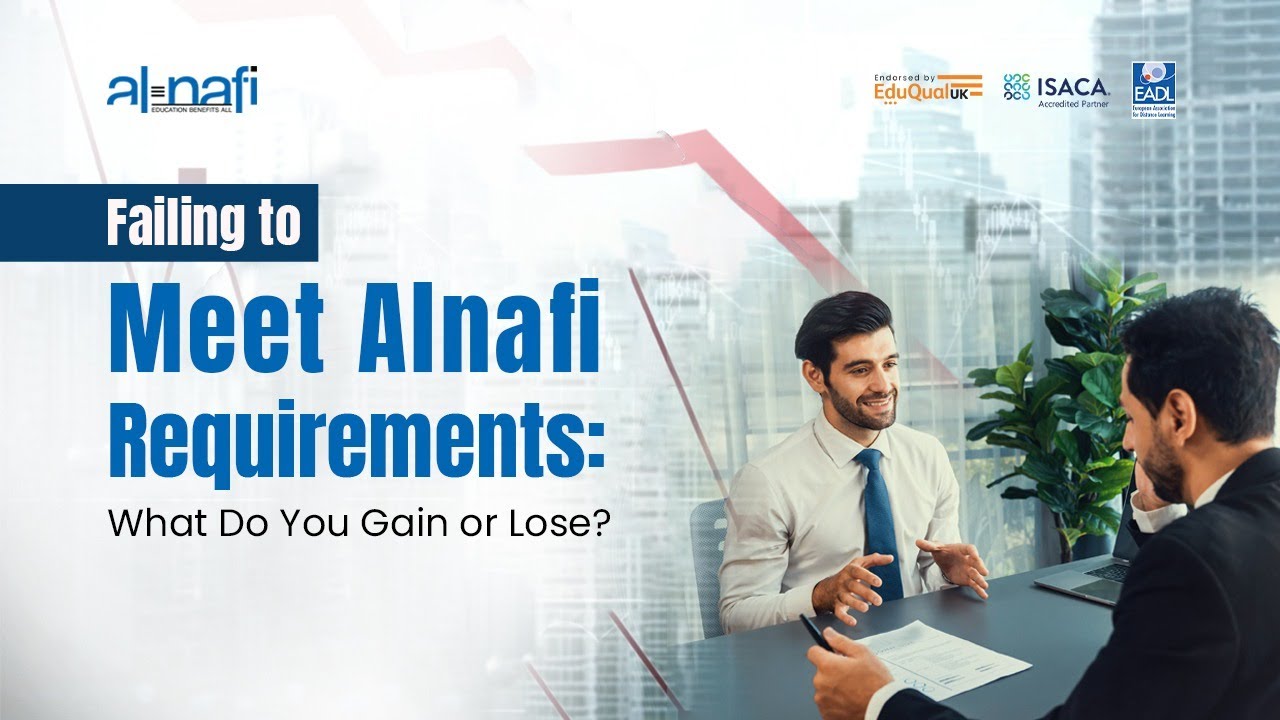 Failing to Meet Alnafi Requirements: What Do You Gain or Lose? | AL ...