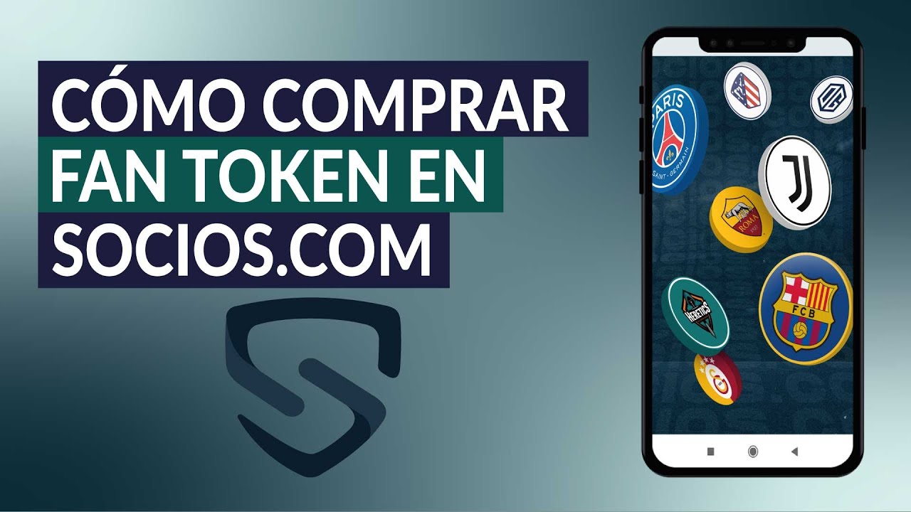 ¿Cómo Comprar Fan Token en Socios.com? - Recomendaciones y Proceso