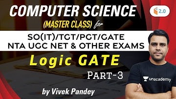 10:00 PM - NTA UGC NET/SO(IT)/TGT/PGT/GATE | Computer Master Class by Vivek Pandey | Logic GATE