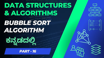Bubble Sort Algorithm in Kannada | How to sort an array using bubble sort? | DSA in ಕನ್ನಡ - 16