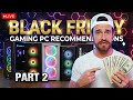 (Part 2) Don't Buy the Wrong One! 🔴 LIVE 🔴 Black Friday 🔥Prebuilt Gaming PC Recommendations! - 2025