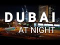 DUBAI AT NIGHT DUBAI AT NIGHT