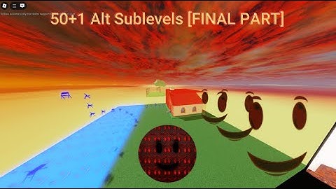 PM 6:06 RE-MULTIVERSED | By: fefgfysuu | 50+1 Alt Sublevels [FINAL PART] | Guide