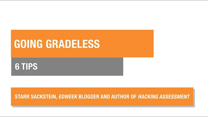 6 Tips for Going Gradeless