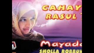 MAYADA - Sholla Robbuna - Cahaya Rasul Vol.7