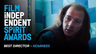 BEST DIRECTOR - nominees | 35th Film Independent Spirit Awards