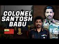 6 inspiring facts about col santosh babu indian army