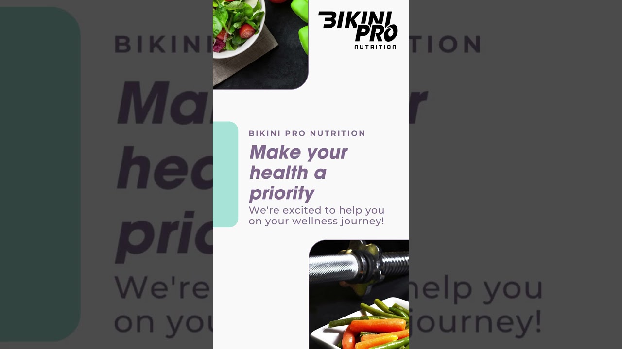 Prioritize Your Health with Bikini Pro Nutrition