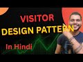 (Hindi) Visitor Design Pattern in Java | Design VsCode | Low Level Design | lld | SOLID #lld