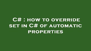 Celebrity C# : how to override set in C# of automatic properties Profile