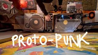 All Vinyl Proto-Punk DJ Set