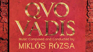 Quo Vadis | Soundtrack Suite (Miklós Rózsa)