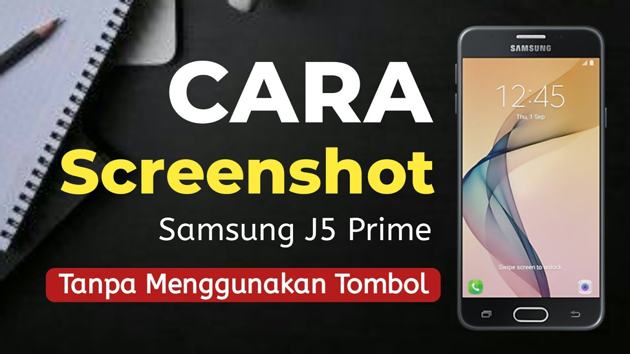 Cara Screenshot Di Samsung J5 Prime - YouTube