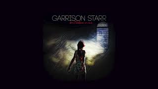 Video thumbnail of "Garrison Starr "Don't Believe In Me" (Official Audio)"