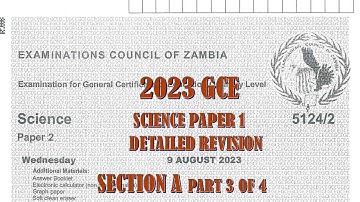 2023 GCE SCIENCE PAPER 2 SECTION A DETAILED SOLUTIONS PART 3 OF 4