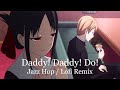 Love is War OP 2: Daddy! Daddy! Do! [ Jazz Hop / Lofi Remix ]