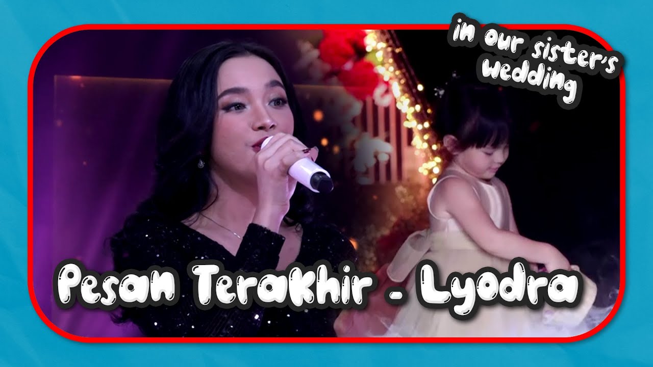 PESAN TERAKHIR LYODRA di Pesta Pernikahan Sabrina & Johnie