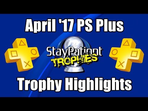 무료 PlayStation Plus 게임 - 트로피 하이라이트(2017년 4월)