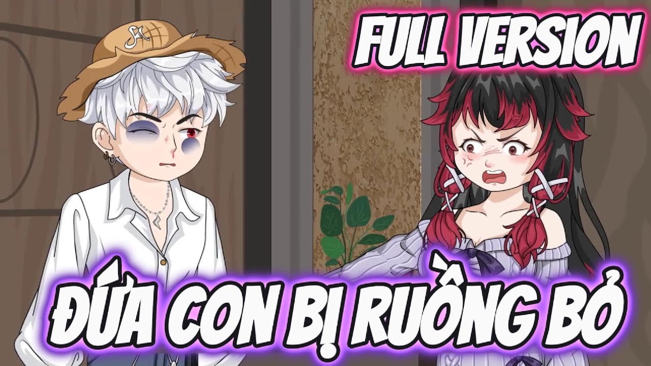 Full Version | Đứa Con Bị Ruồng Bỏ | Darkin Vietsub
