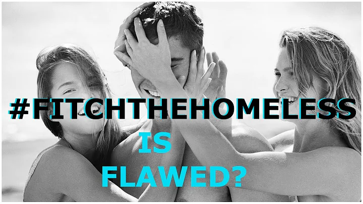 Don't #Fitchthehomeles...  - Reaction to Abercrombie and Fitch's Brand Readjustment