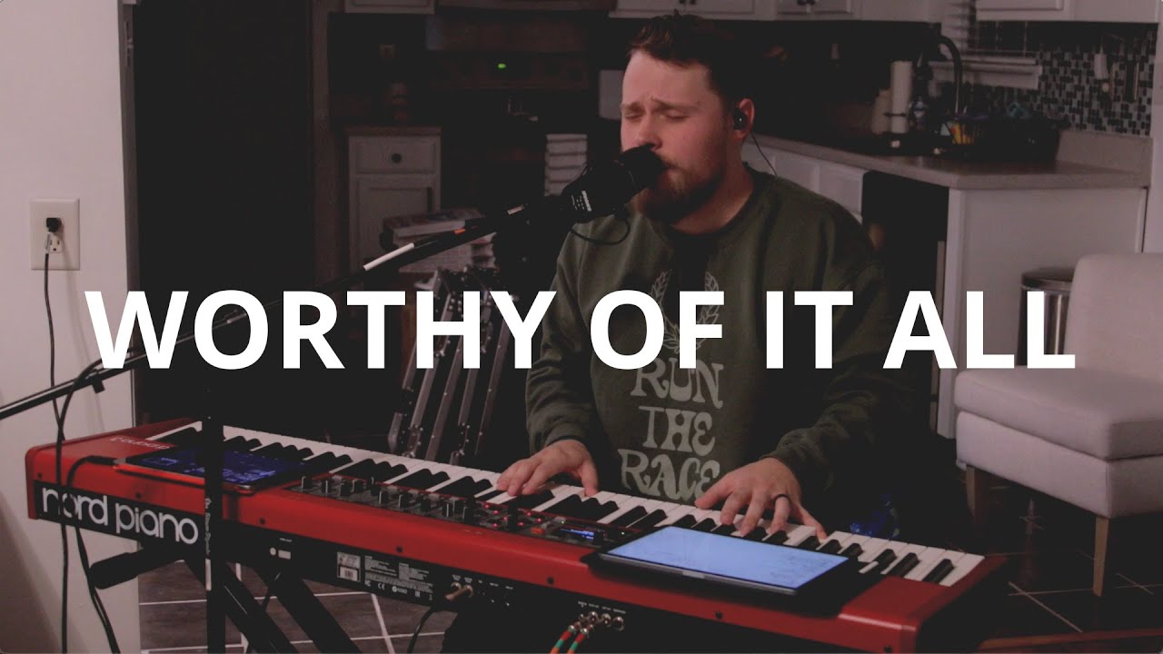 Worthy Of It All (Cover) - Living Room Session