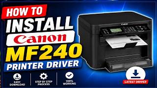 🔥 How to Install Canon MF240 Printer Driver | Canon MF244dw Driver Setup