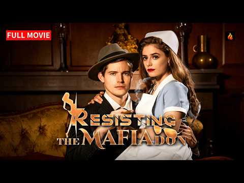 🖤 Resisting the Mafia Don FULL MOVIE | Torn Between Love and the Mafia 🔥