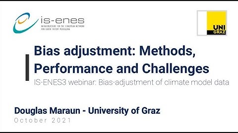 Bias adjustment: Methods, Performance and Challenges - D. Maraun