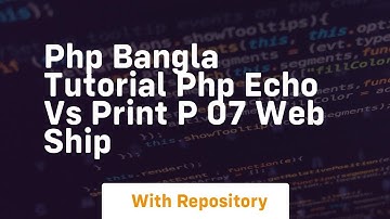 Php bangla tutorial php echo vs print p 07 web ship