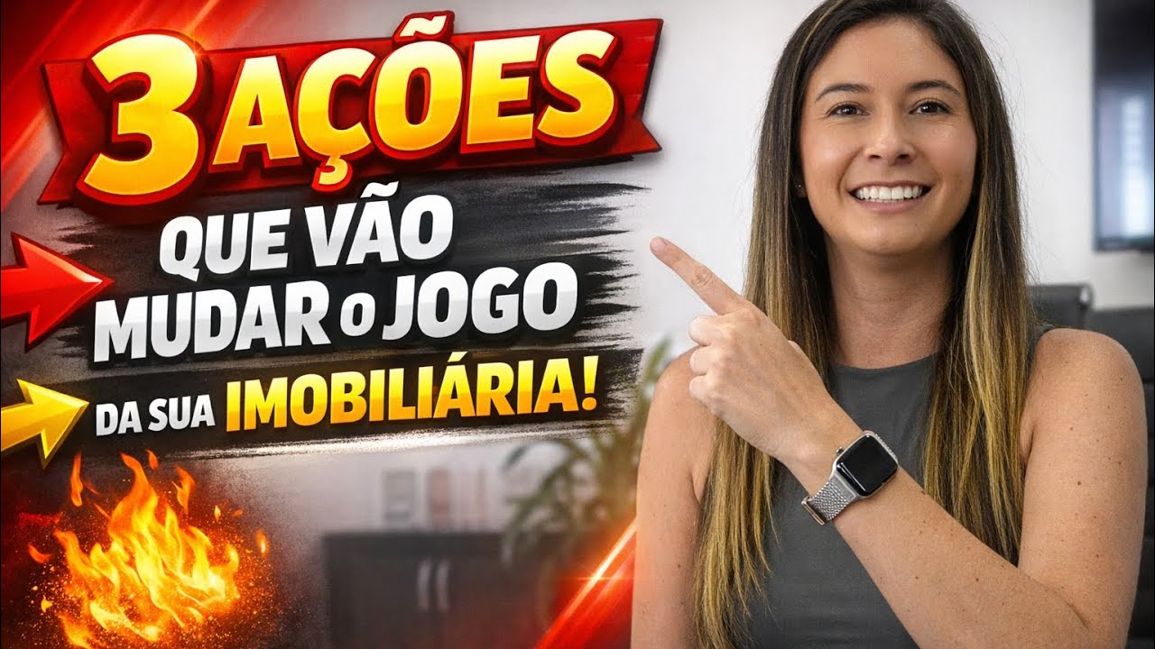 3 ações para mudar o jogo na sua imobiliária. 🚨 