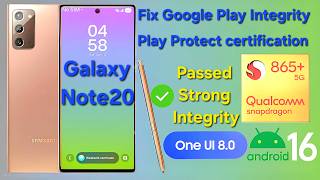 Galaxy Note20(SD865 )OneUI8.0 Port[Android16] - FIX Strong Integrity API