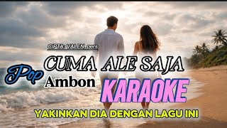 Download Lagu KARAOKE • Cuma Ale Saja | Lirik Berjalan